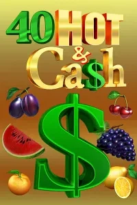 40 Hot & Cash
