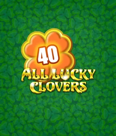 All Lucky Clover 40