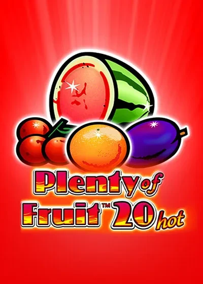 Plenty of Fruit 20 hot