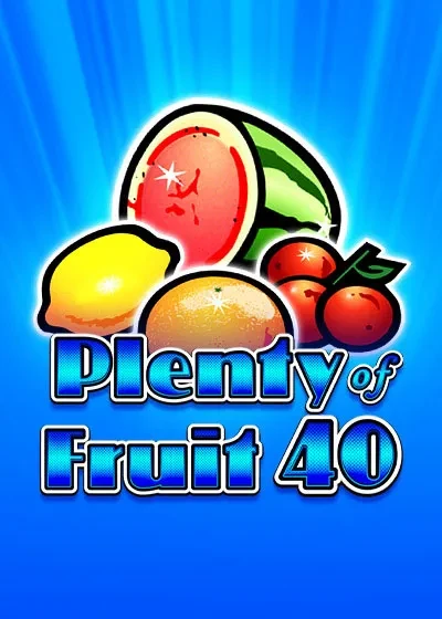Plenty of Fruit 40