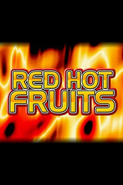 Red Hot Fruits